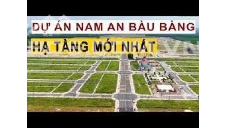 Thanh Toán Trả Góp Trong Vòng 12 Tháng Là Đã Sở Hữu Ngay Đất Nền Nam An Bàu Bàng